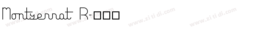 Montserrat R字体转换